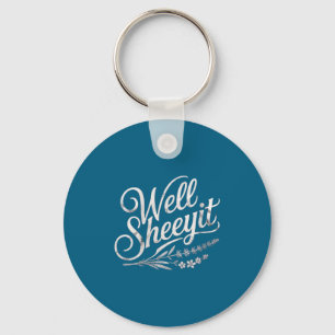 Womens Well Sheeyit Quote V-neck  Key Ring
