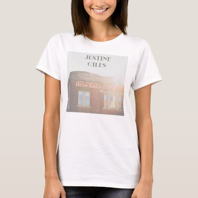 Women's We've Got a Light Shirt (Front)