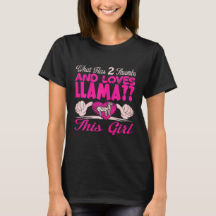Womens What Has 2 Thumbs And Loves Llama This Girl T-Shirt