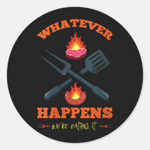Womens Whatever Happens Eating Funny Sarcastic Classic Round Sticker