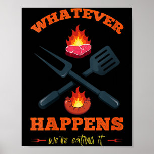 Womens Whatever Happens Eating Funny Sarcastic Poster