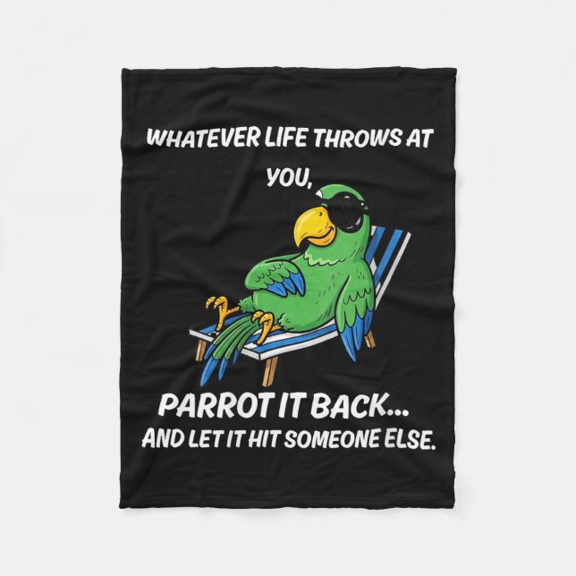 Womens Whatever Life Throws At Parrot Back Funny Fleece Blanket (Front)
