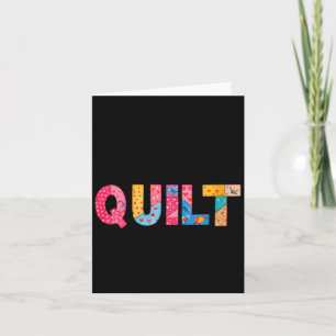 Womens When Life Gives You Scraps, Make A Quilt Se Card