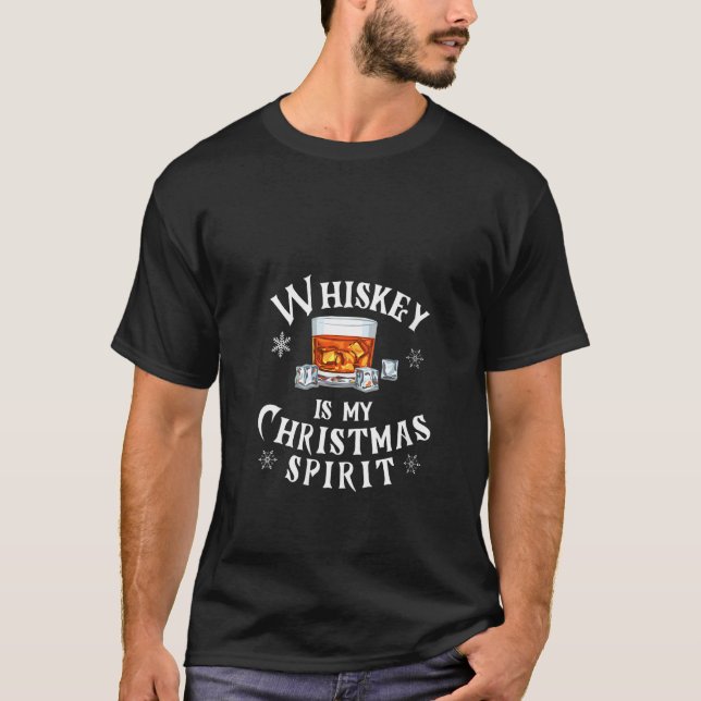 Womens Whiskey is my Christmas Spirit a Funny Whis T-Shirt (Front)