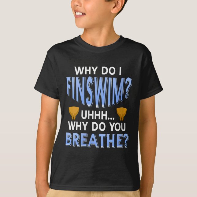 Womens Why Do I Finswim Funny Swim Humour For Aqua T-Shirt (Front)