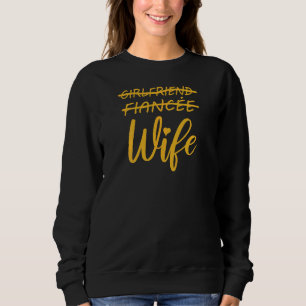 Womens Wife Bridal Shower Party Wedding Sweatshirt