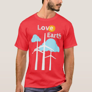 Womens Wind Turbine Shirt Love Earth Shirt Renewab