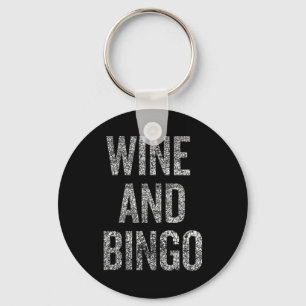 Womens Wine Bingo Funny Quote Sarcastic Humour Key Ring