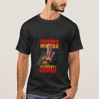 Womens Winner Winner Turkey Dinner Funny Trump Tha T-Shirt