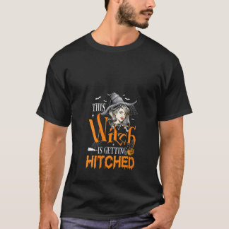 Womens Witch Is Getting Hitched Halloween Costume T-Shirt