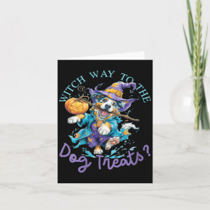 Womens Witch Way To The Dog Treats_ - Cute Dog Card
