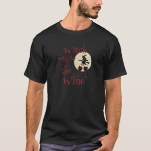 Womens Witch Way To The Wine T-Shirt