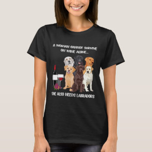 Womens Woman Cant Survive On Wine Alone She Needs T-Shirt