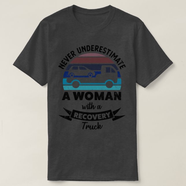 Womens Woman with a Recovery Truck Funny Gifts Mom T-Shirt (Design Front)