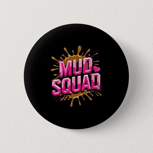 Womens Womans Muddy Mud Run Squad Mudding Running  6 Cm Round Badge (Front)