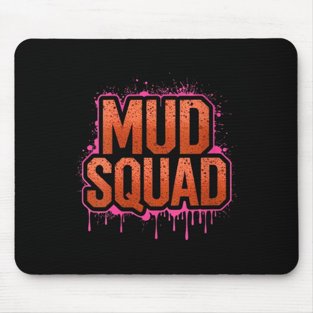 Womens Womans Muddy Mud Run Squad Mudding Running  Mouse Pad (Front)