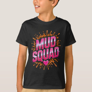 Womens Womans Muddy Mud Run Squad Mudding Running  T-Shirt