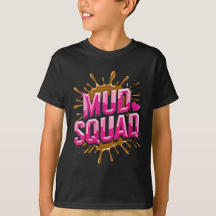Womens Womans Muddy Mud Run Squad Mudding Running  T-Shirt