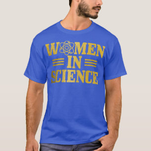 Womens Women In Science Physics Biology Chemistry T-Shirt