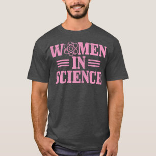 Womens Women In Science Physics Biology Chemistry  T-Shirt