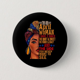 Womens Womens An April Woman Have 3 Sides April 6 Cm Round Badge
