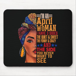 Womens Womens An April Woman Have 3 Sides April Mouse Pad
