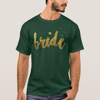 Womens Women's Bachelorette Party Wedding Bride go T-Shirt
