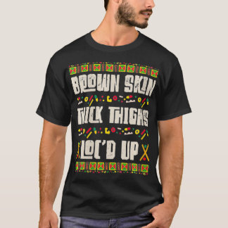 Womens Womens Brown Skin Thick Thighs Loc'd Up Mel T-Shirt