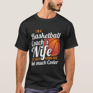 Womens Womens Coaches Wife Basketball Coach Wife T-Shirt