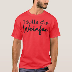 Womens Womens Holla the Wine FairyVinoWine T-Shirt