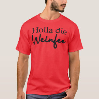 Womens Womens Holla the Wine FairyVinoWine  T-Shirt