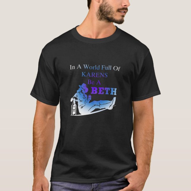Womens Womens In A World Full Of Karens - Be A Bet T-Shirt (Front)