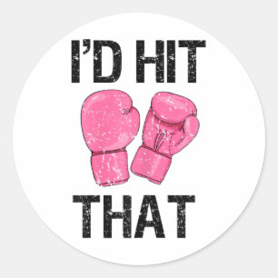 Womens Womens Kickboxing Shirt Funny I'd Hit That Classic Round Sticker