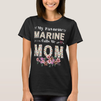 Womens Womens My Favorite Marine Calls Me Mom Shir T-Shirt