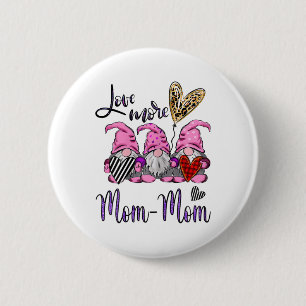 Womens Womens Personalised Love More Gnomes With H 6 Cm Round Badge