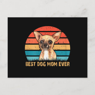 Womens Womens Quote Best Dog Mum Ever Chihuahua Postcard