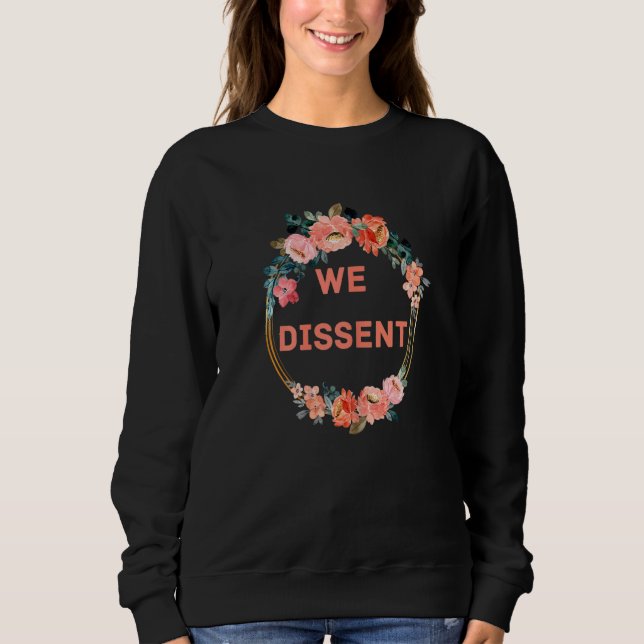 Womens Womens Retro Boho Style We Dissent Feminist Sweatshirt (Front)