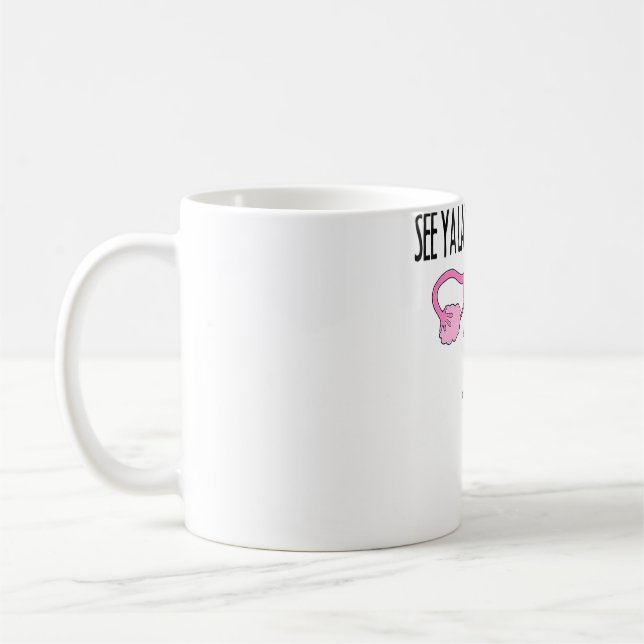 Womens Womens Womens Uterus Removal Surgery Hyster Coffee Mug (Left)