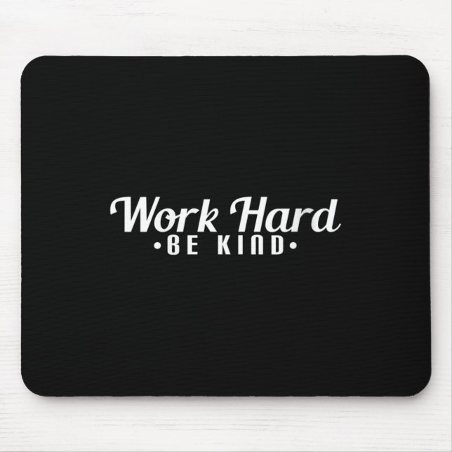 Womens Work Hard Be Kind Motivational V-neck  Mouse Pad (Front)