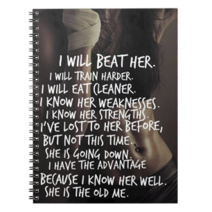 Women's Workout Motivation, I Will Beat The Old Me Notebook