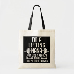 Womens Workout Motivational I'm A Lifting Nana Tote Bag