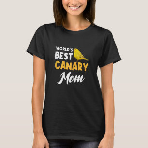 Womens World's Best Canary Mom Songbird Bird Mom M T-Shirt