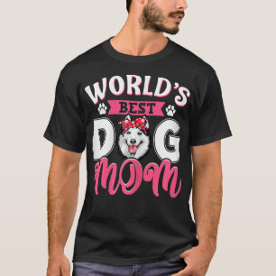 Womens World's Best Siberian Husky Dog Mom Funny M T-Shirt