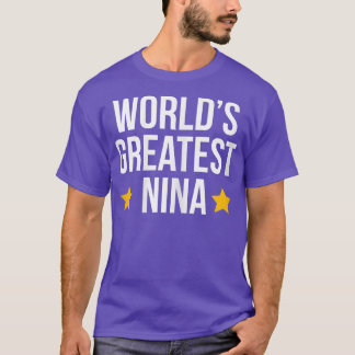 Womens World's Greatest Nina Grandma Funny Mothers T-Shirt