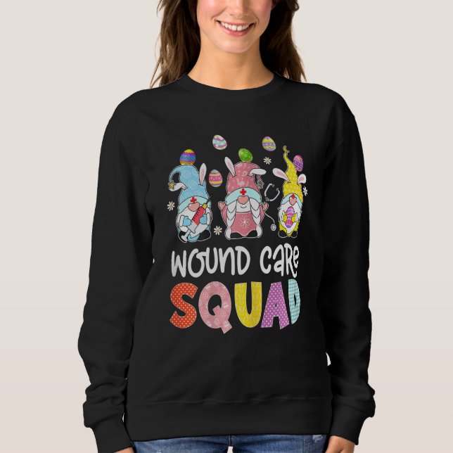 Womens Wound Care Squad Bunny Gnome Eggs Hunting N Sweatshirt (Front)