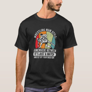 Womens Wrestling Mom Style Mother's Day Wrestler T-Shirt