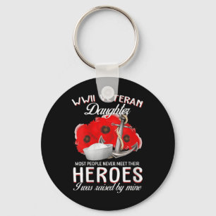 Womens Wwii Veteran Daughter Heroes Raised By Mine Key Ring