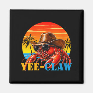 Womens Yee-Claw Lobster Cowboy Funny Retro Sunset Magnet