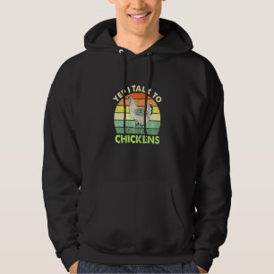 Womens Yep I Talk To Chickens Cute Animal Buffs Hoodie