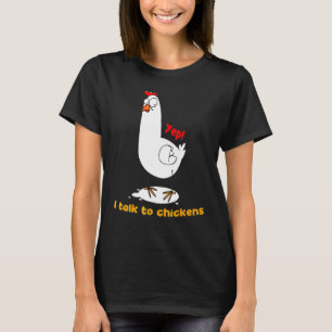 Womens Yep I Talk To Chickens Farmer T-Shirt